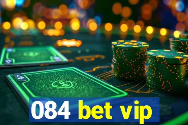 084 bet vip